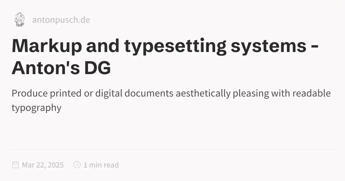 Markup and typesetting systems - Anton's DG
